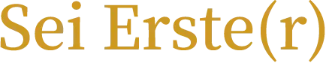 Sei Erste(r)